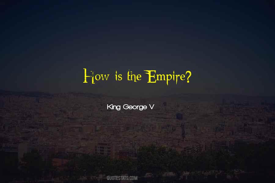 Quotes About The Empire #1304688