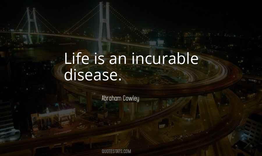 Quotes About Incurable Disease #487789