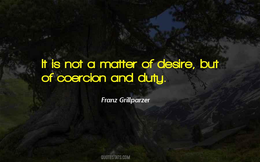 Quotes About Duty And Desire #1602789 Quotes About Duty And Desire #1602789