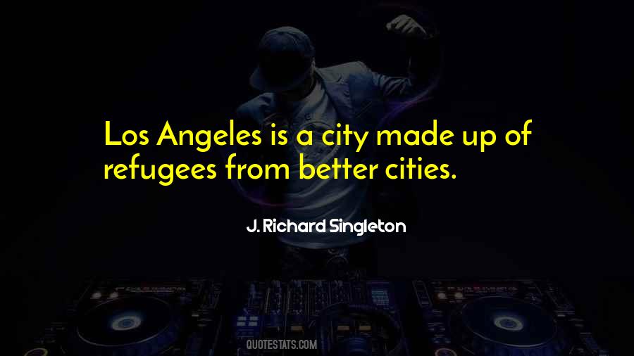 Quotes About Los Angeles City #1842427