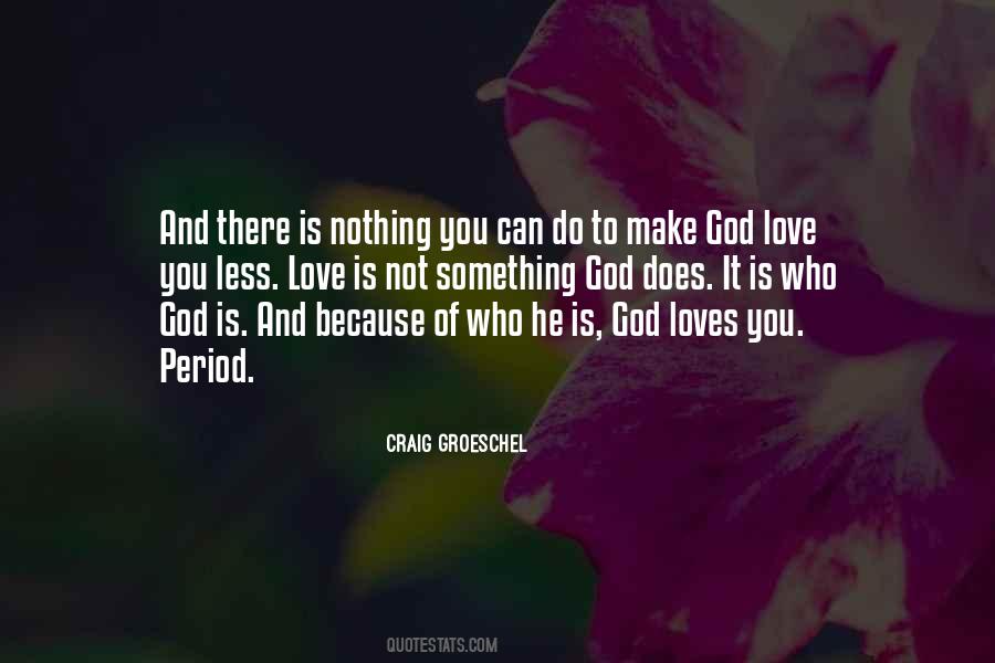 Quotes About God Loves You #1822386