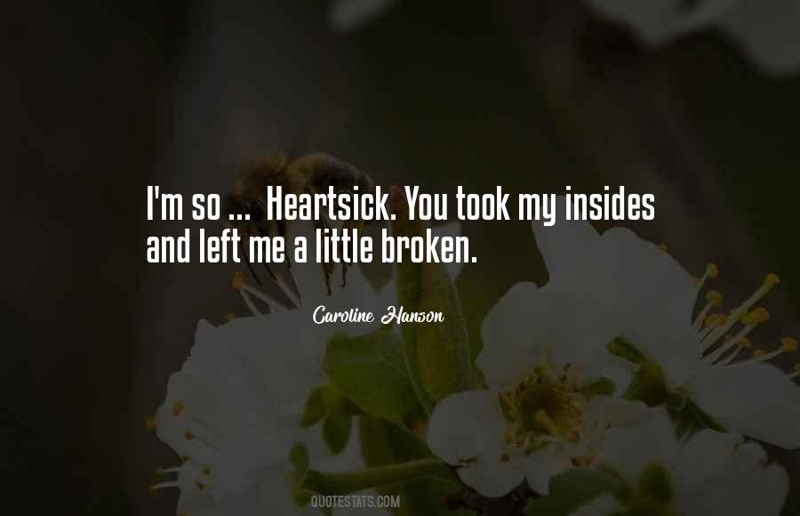 Quotes About Heartsick #87807