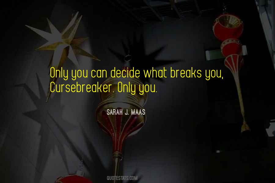 Quotes About Breaks #1680356