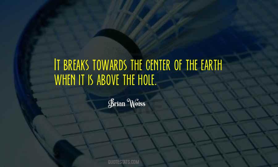 Quotes About Breaks #1730294