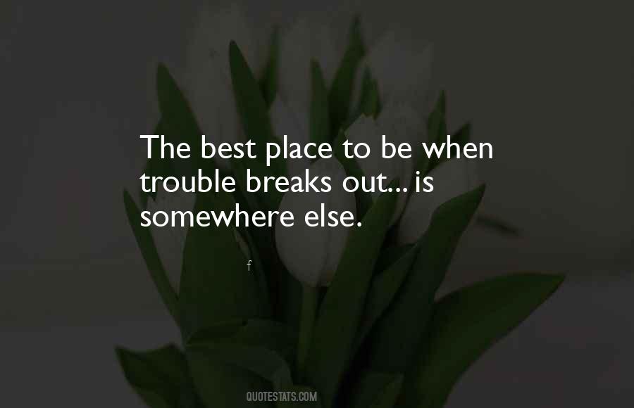 Quotes About Breaks #1742651