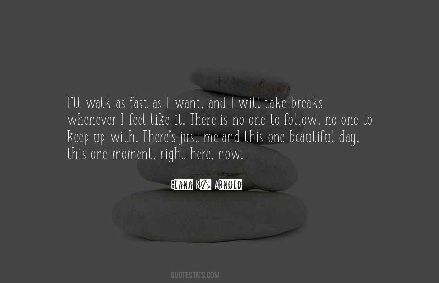 Quotes About Breaks #1834955