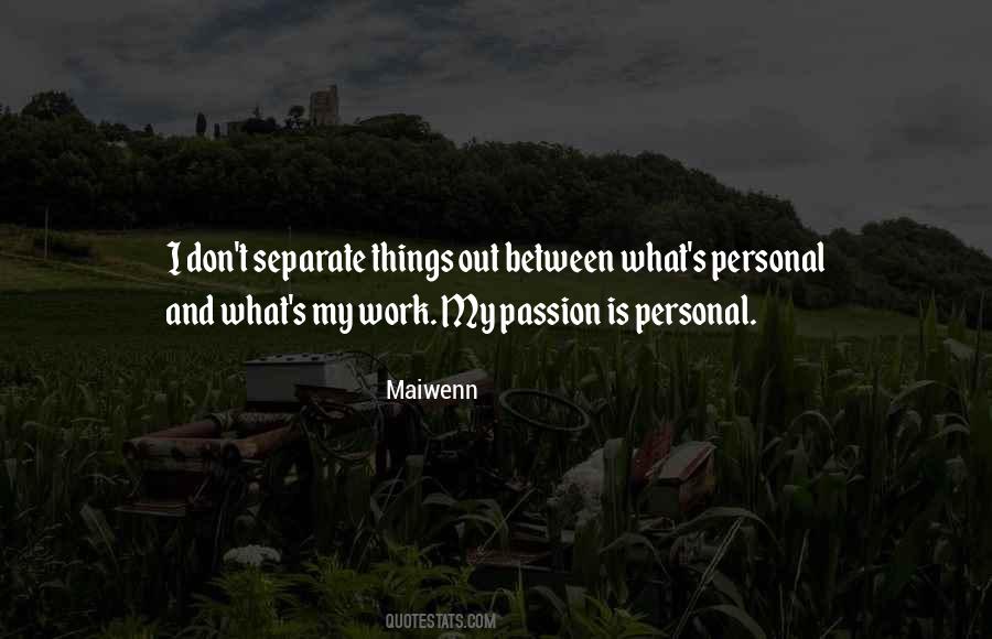 Work Passion Quotes #306867