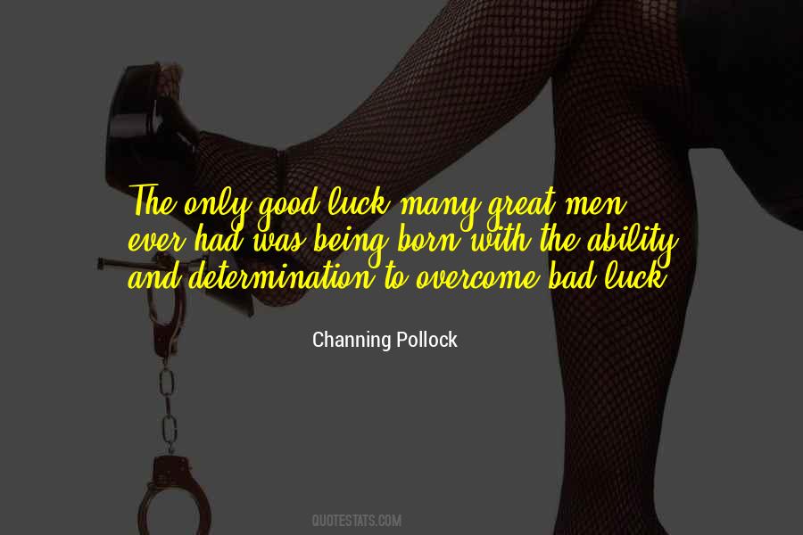 Quotes About Good Luck And Bad Luck #1059075