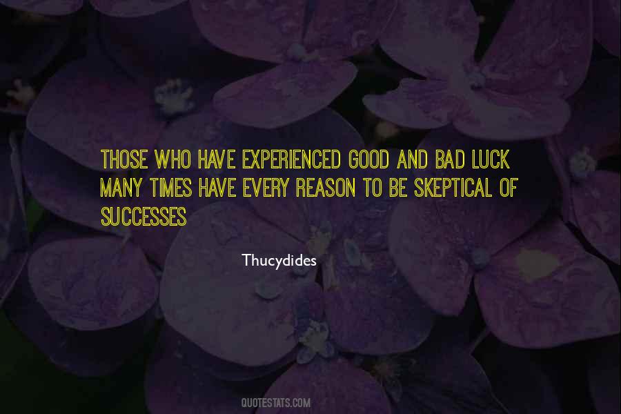 Quotes About Good Luck And Bad Luck #1203471