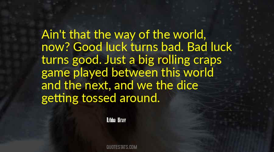 Quotes About Good Luck And Bad Luck #451499