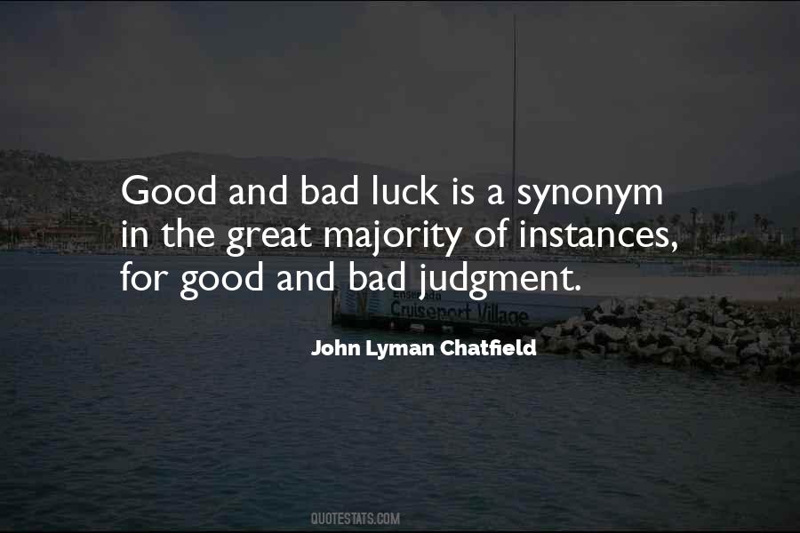 Quotes About Good Luck And Bad Luck #875828