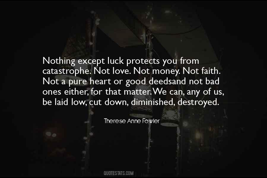 Quotes About Good Luck And Bad Luck #927058