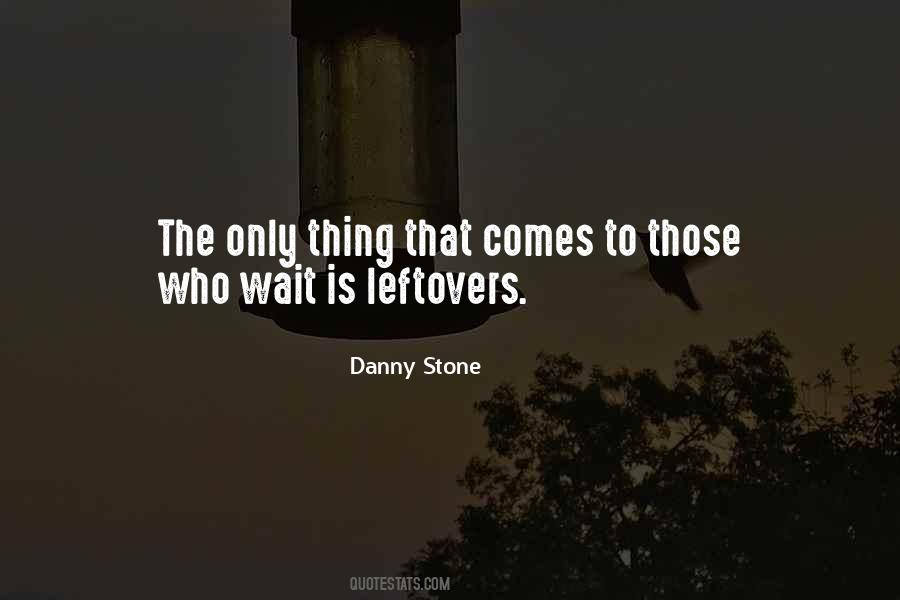 Quotes About Leftovers #130139