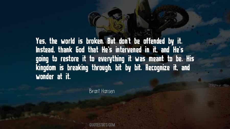 Quotes About It Was Meant To Be #1024715