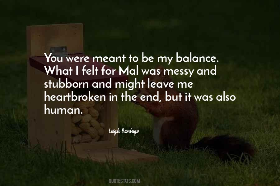 Quotes About It Was Meant To Be #221063