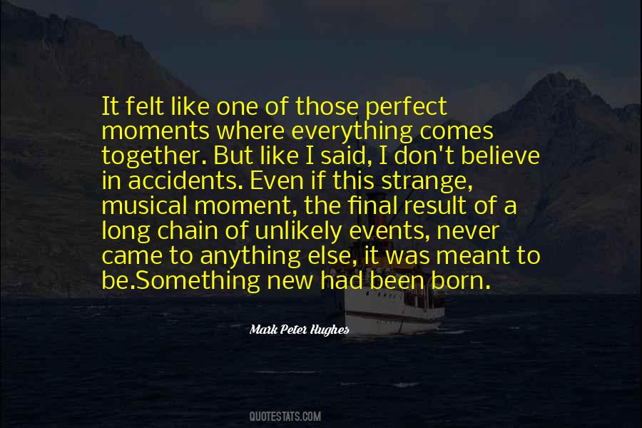 Quotes About It Was Meant To Be #935690