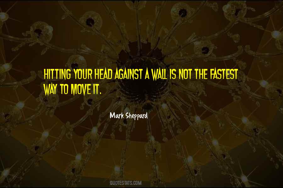 Fastest Way Quotes #577957