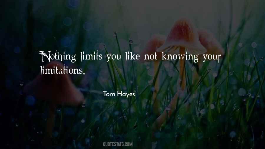Quotes About Knowing Limits #1587482