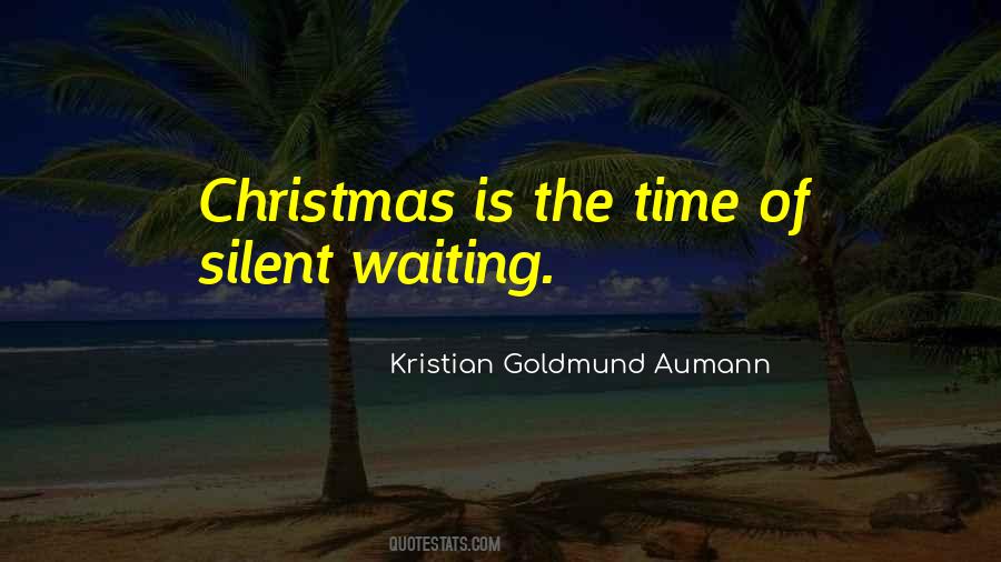 Quotes About Waiting For Christmas #1074842