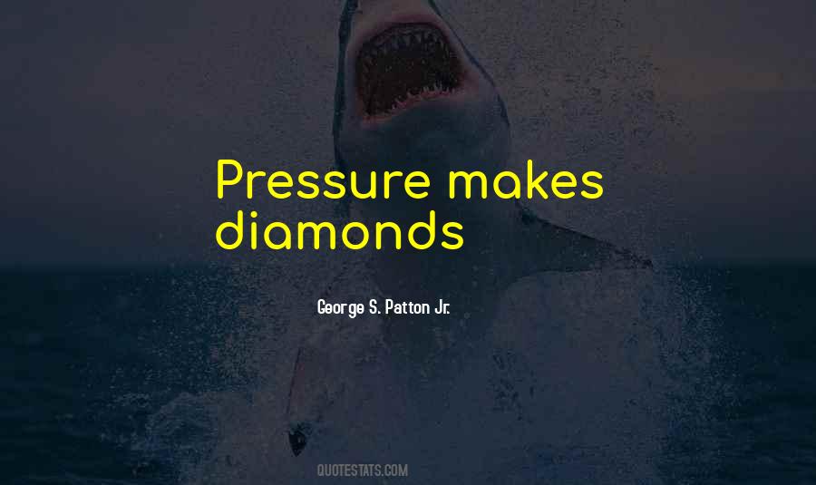 Quotes About Diamonds Pressure #1234455