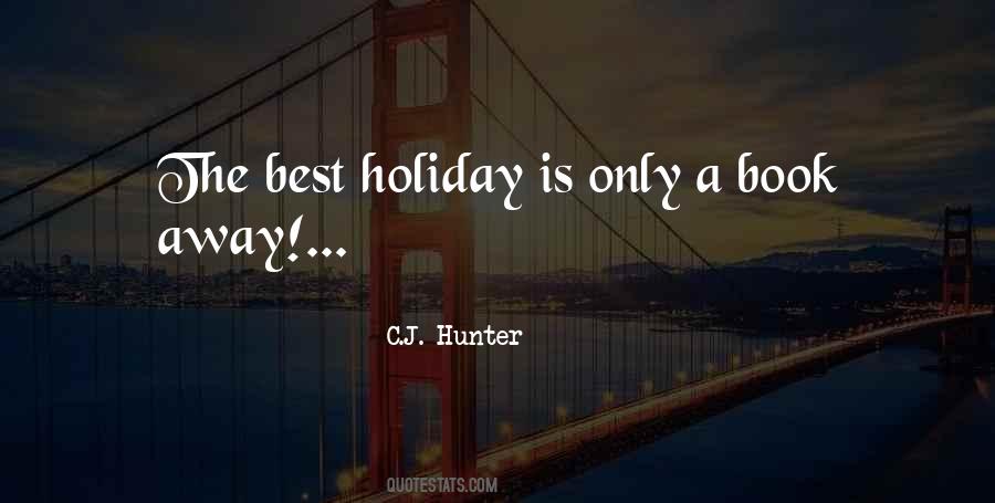 Quotes About Holiday #1178701