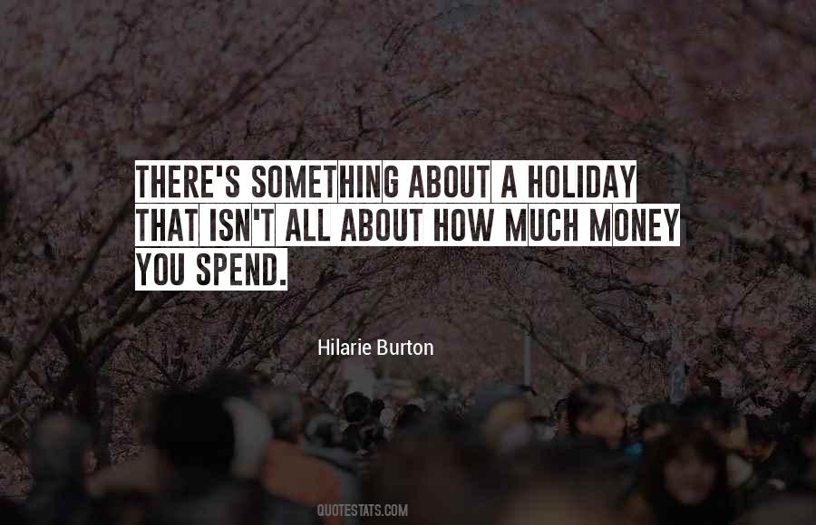 Quotes About Holiday #1184879