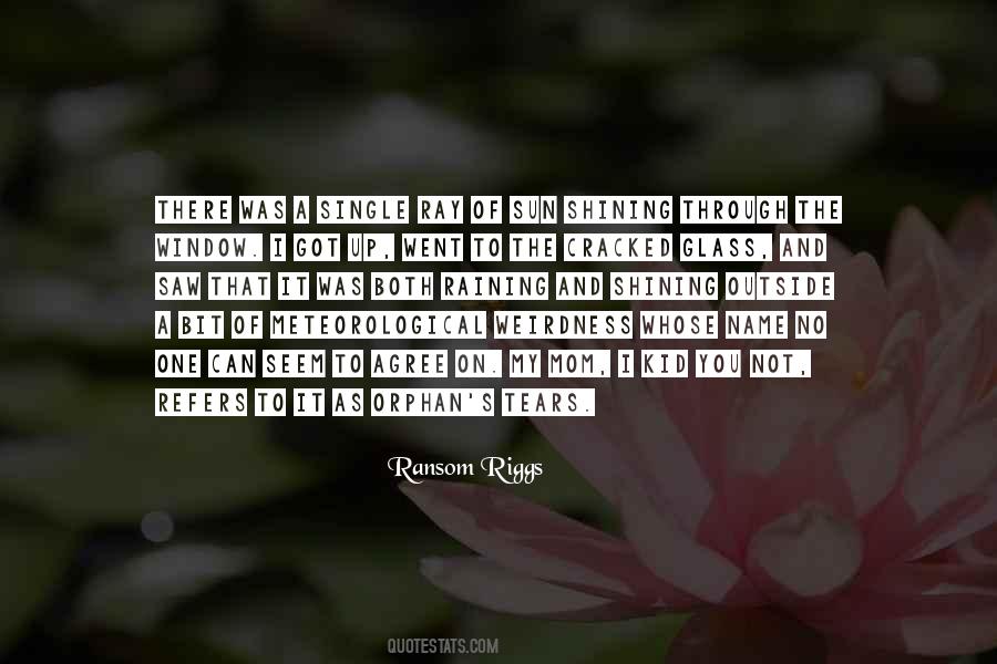 Orphans Tears Quotes #953537