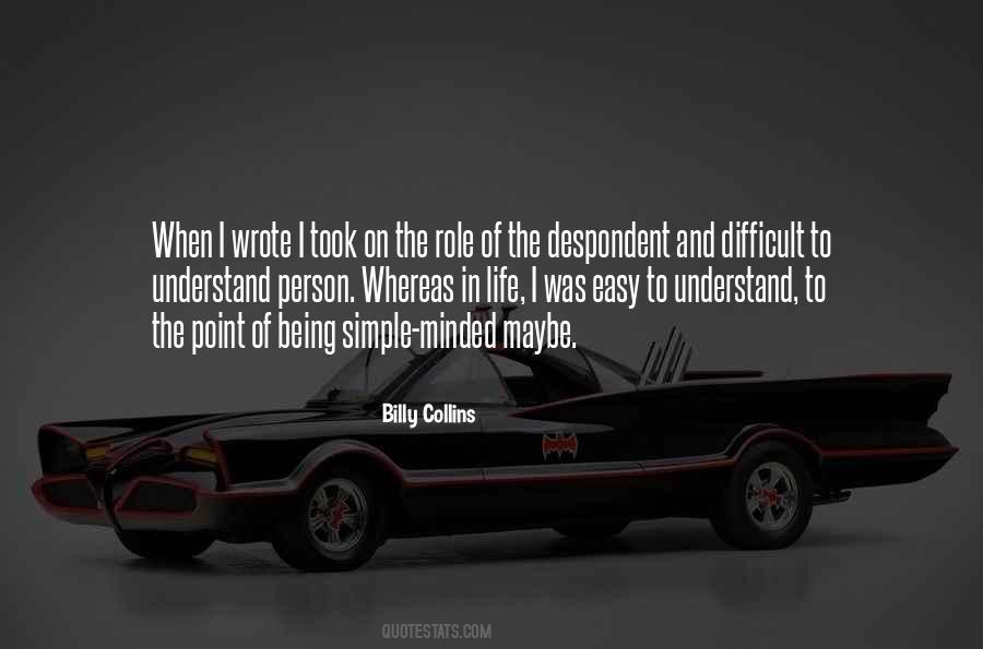 Quotes About When Life Was Easy #1000115