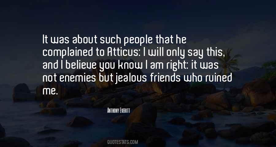 Quotes About Friends And Enemies #266120