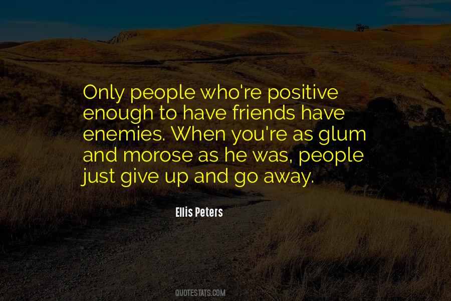 Quotes About Friends And Enemies #385449