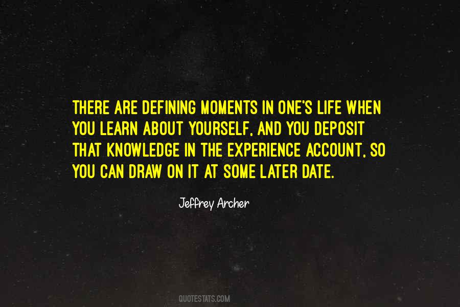 Quotes About Life Defining Moments #1608068