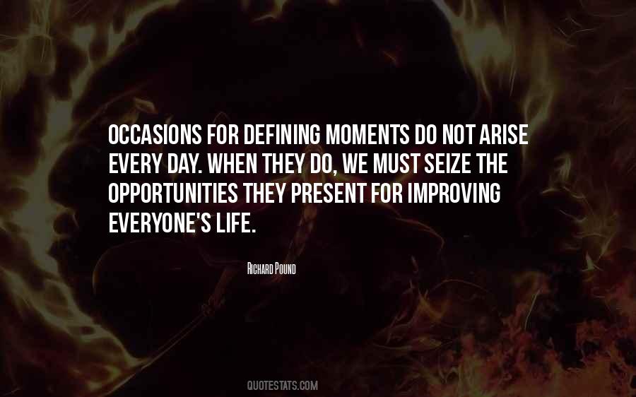 Quotes About Life Defining Moments #487359