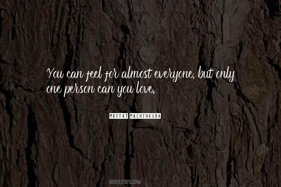Quotes About Only One Person #568391