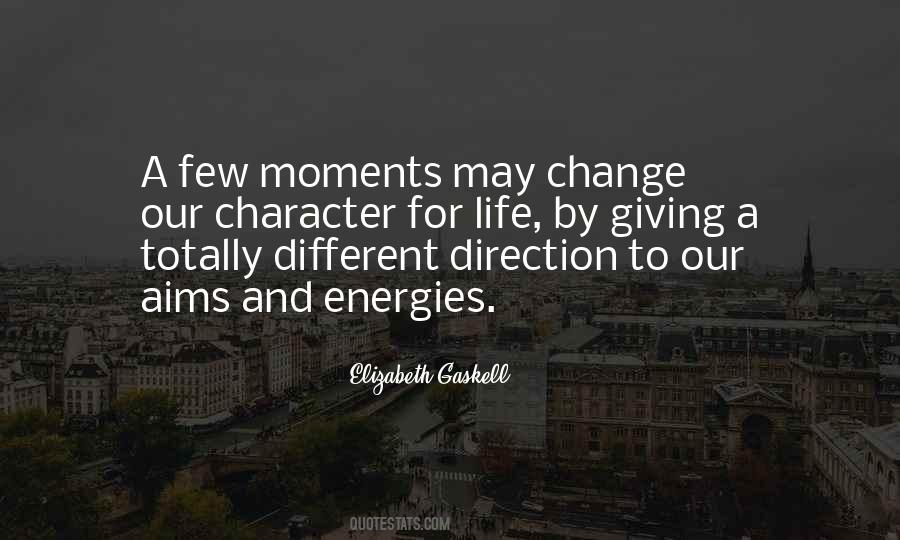 Quotes About Moments That Change Your Life #236741