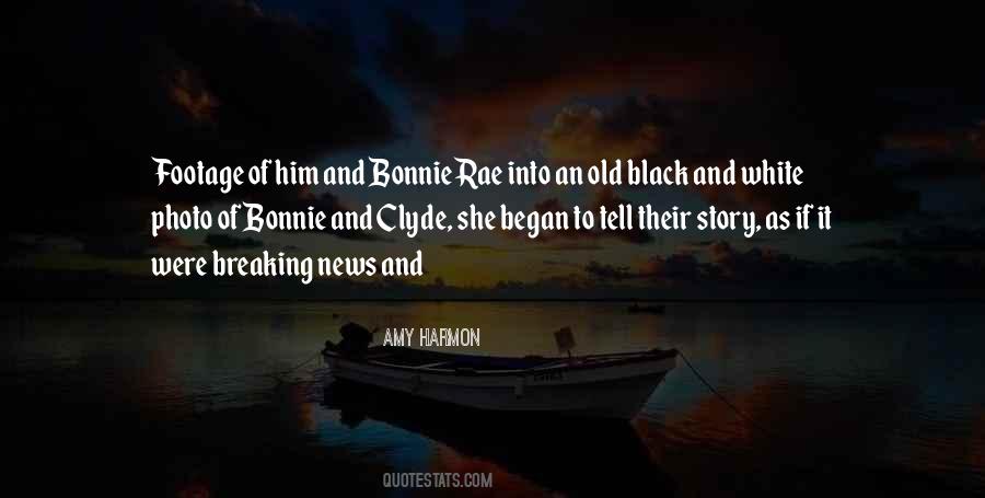 Quotes About Bonnie And Clyde #39304