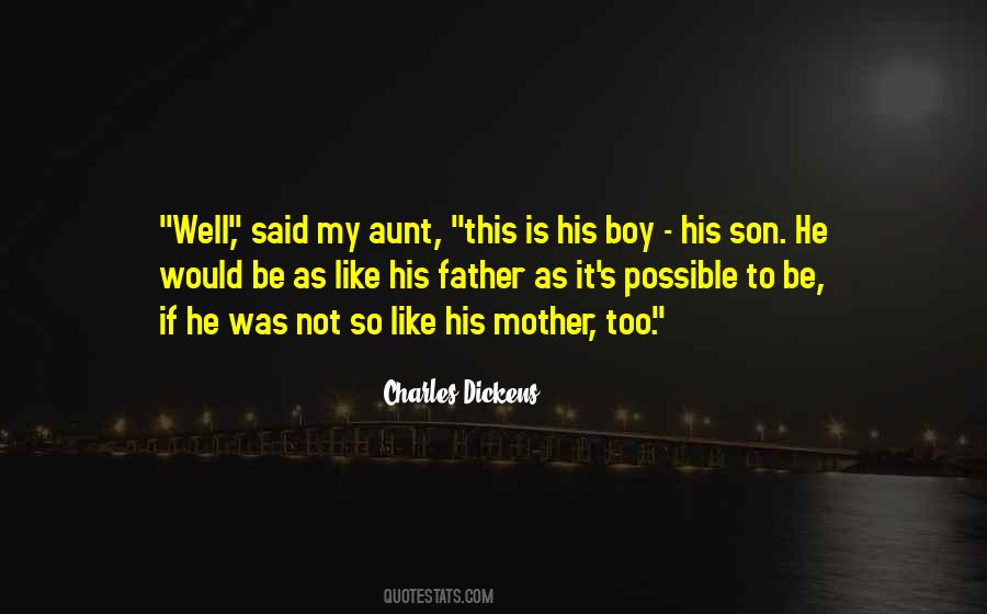 Quotes About My Son's Father #661082