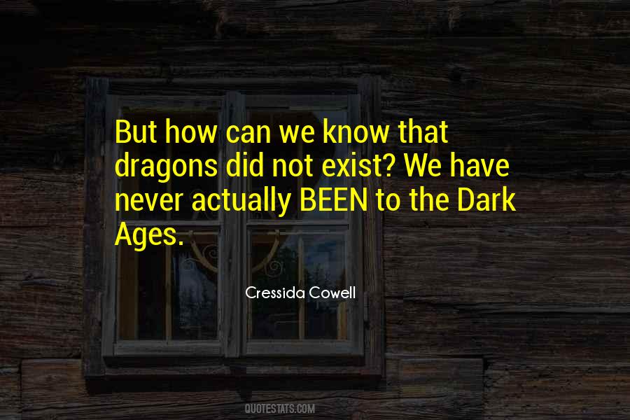 Quotes About Dark Ages #1356219