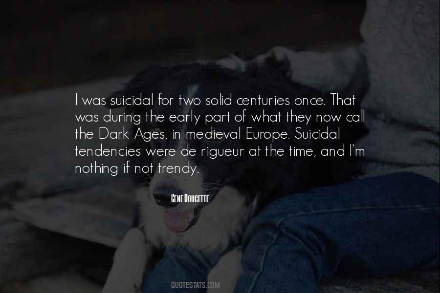 Quotes About Dark Ages #1410596
