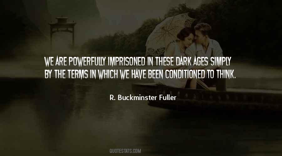 Quotes About Dark Ages #1739370