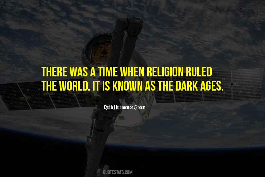 Quotes About Dark Ages #1775453