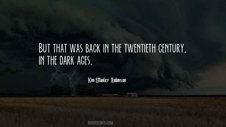 Quotes About Dark Ages #1856254