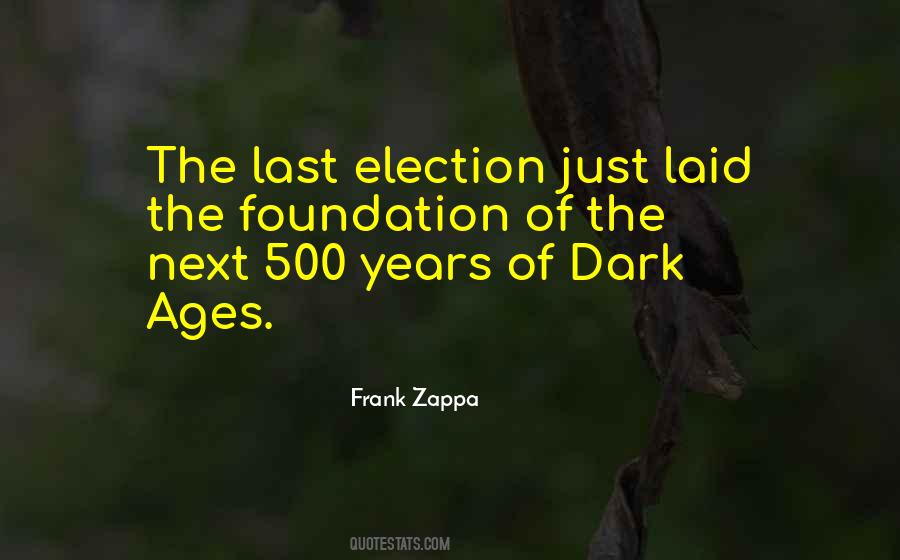 Quotes About Dark Ages #189989