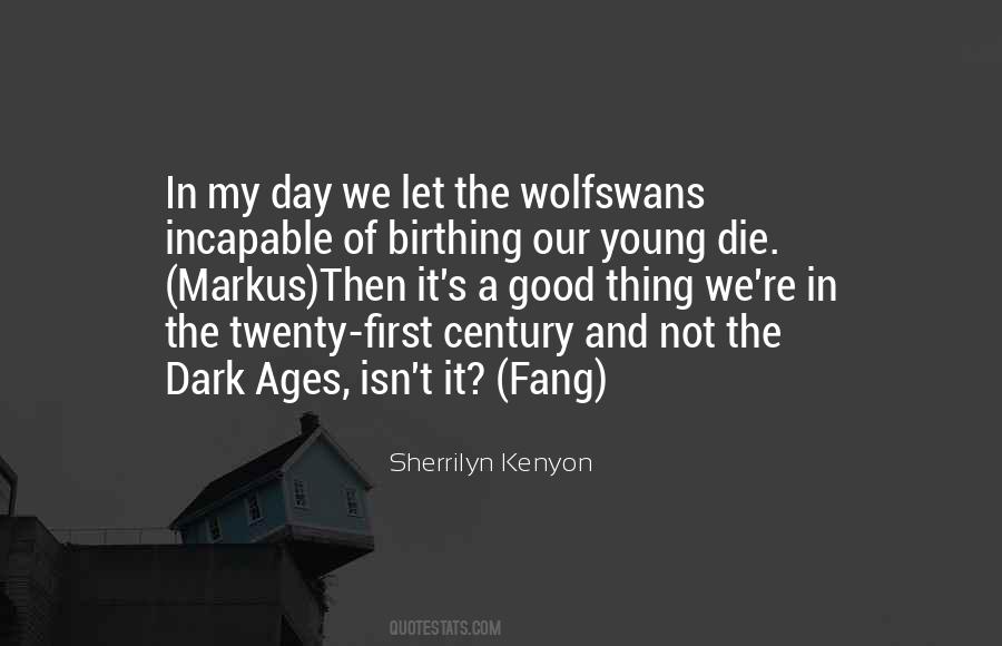 Quotes About Dark Ages #503494