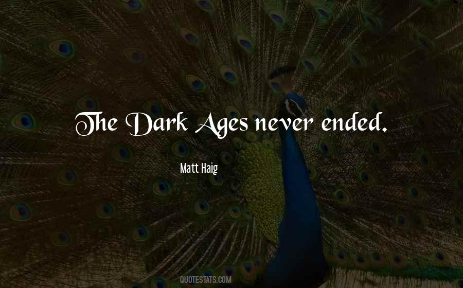 Quotes About Dark Ages #986212