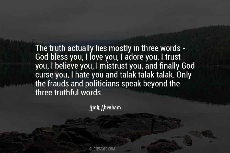 Lies That Speak Truth Quotes #1032200
