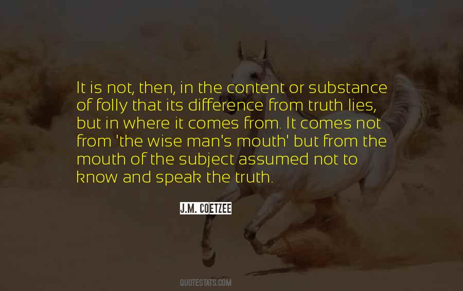 Lies That Speak Truth Quotes #1383095