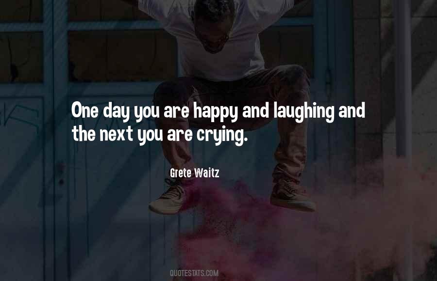 Quotes About Crying And Laughing #98383