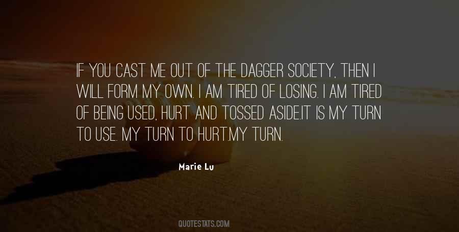 Quotes About Used To Being Hurt #1096039