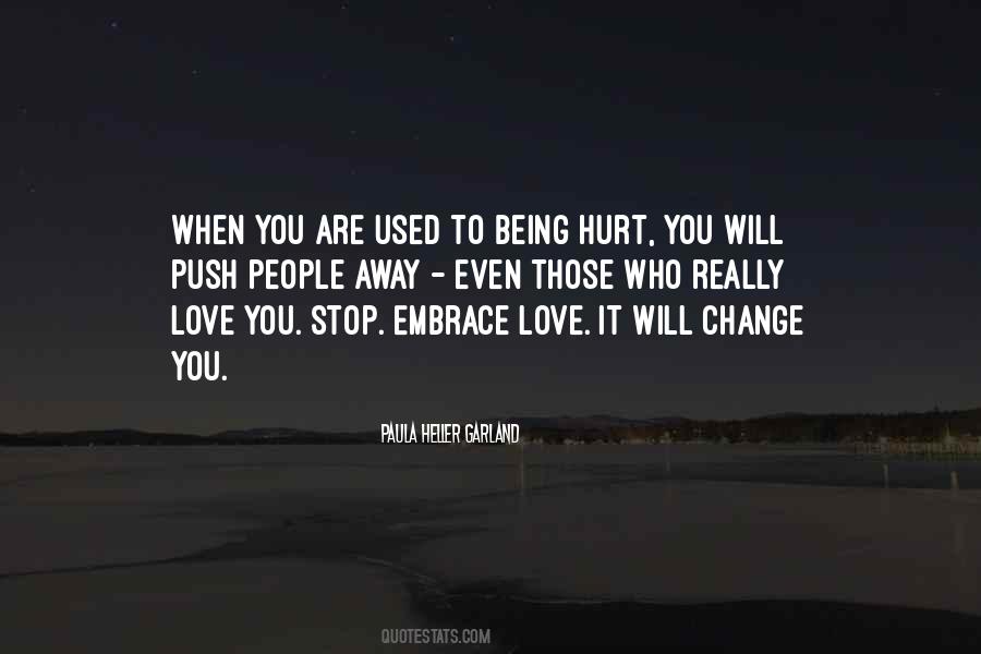 Quotes About Used To Being Hurt #635639