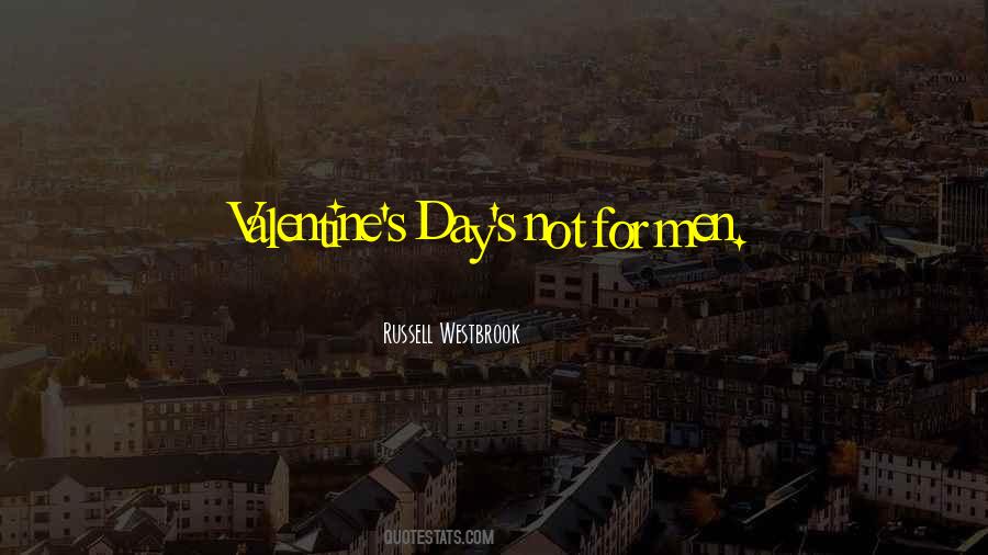 Quotes About Valentines Day #885828